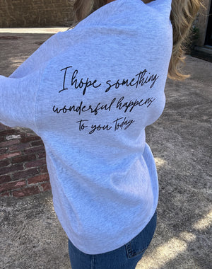 Something Good Sweatshirt